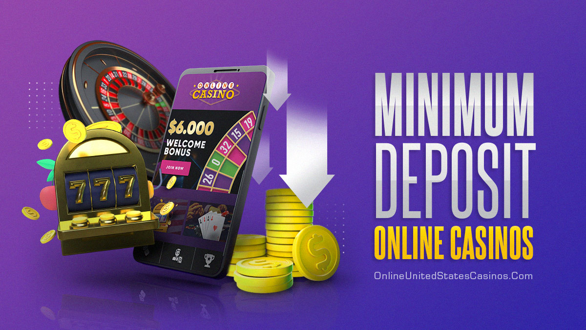 casinos with low minimum deposit 1